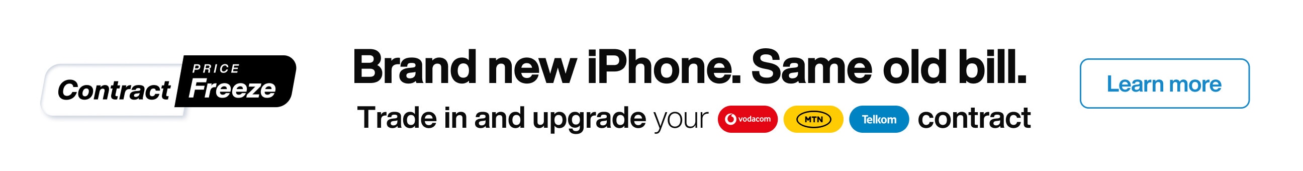 Brand new iPhone. Same old bill. Trade in and upgrade your contract